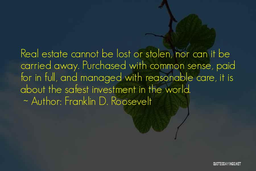 Real Common Sense Quotes By Franklin D. Roosevelt