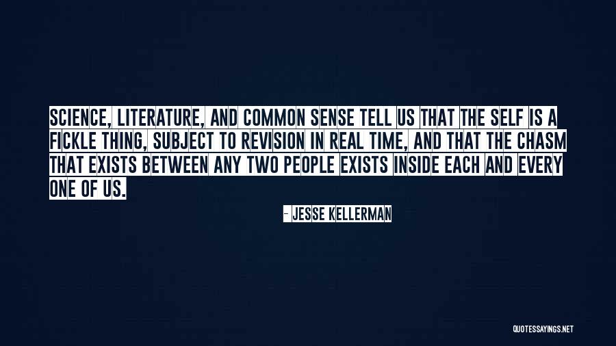 Real Common Sense Quotes By Jesse Kellerman