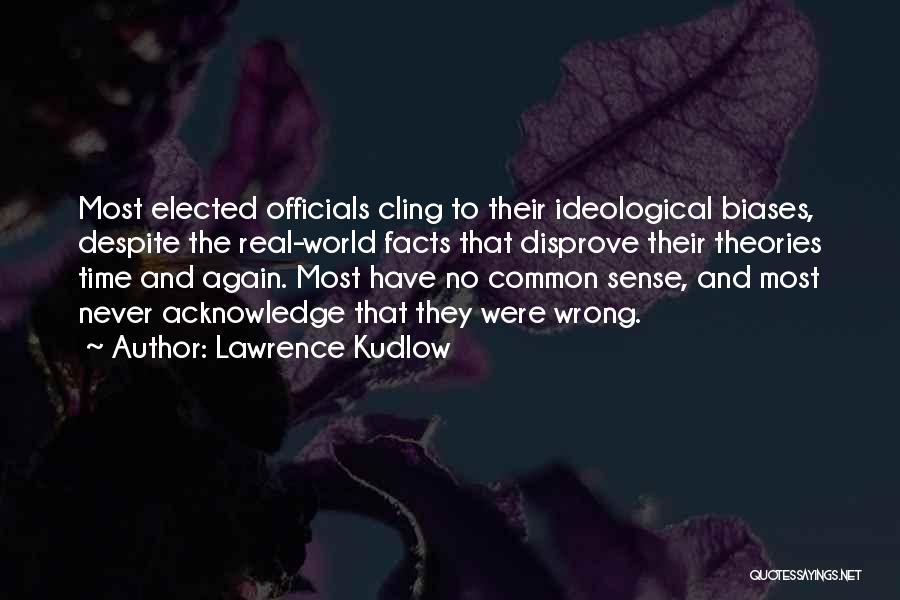 Real Common Sense Quotes By Lawrence Kudlow