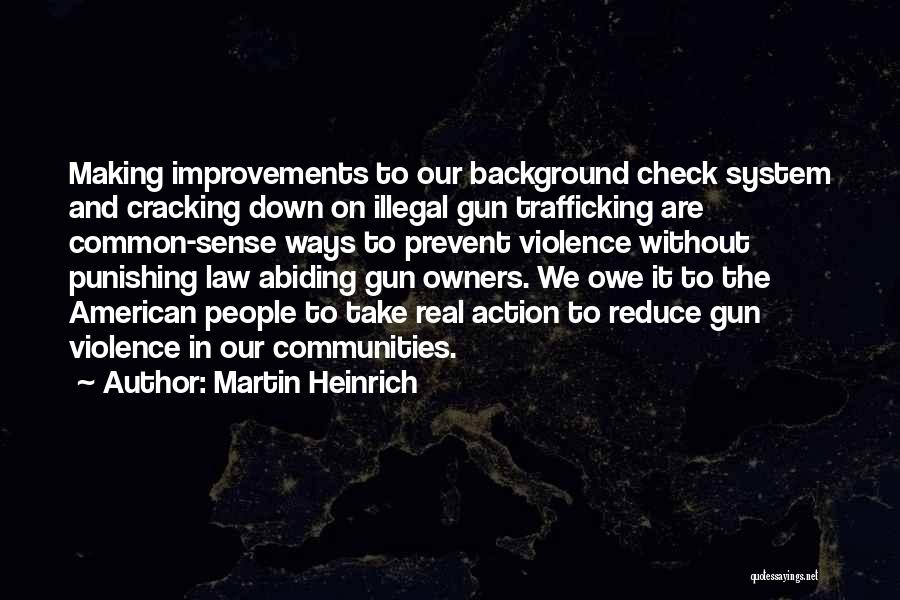 Real Common Sense Quotes By Martin Heinrich