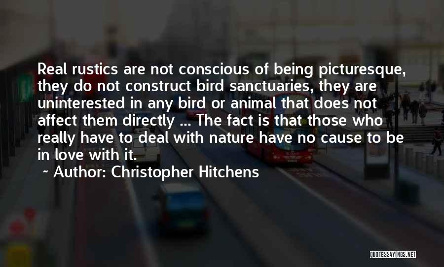 Real Deal Love Quotes By Christopher Hitchens