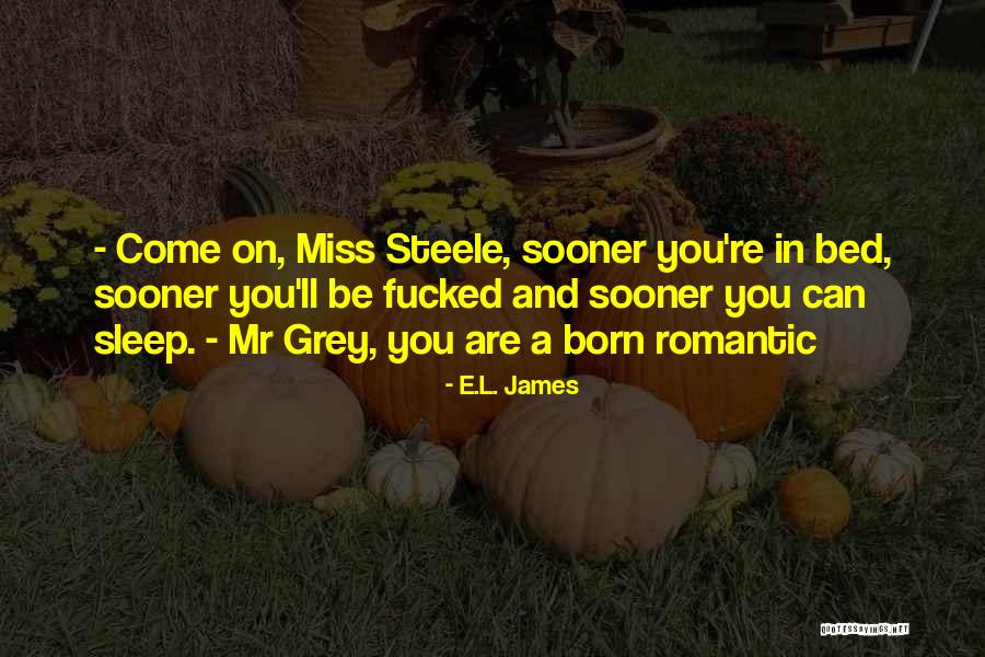 Real Deal Tour Quotes By E.L. James Real Deal Tour Quotes By E.L. James