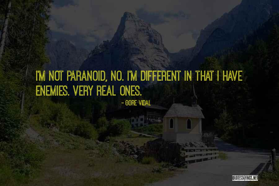 Real Enemies Quotes By Gore Vidal Real Enemies Quotes By Gore Vidal