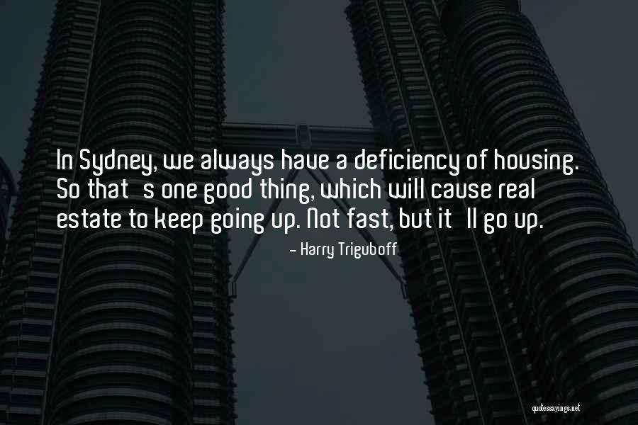 Real Estate Good Quotes By Harry Triguboff