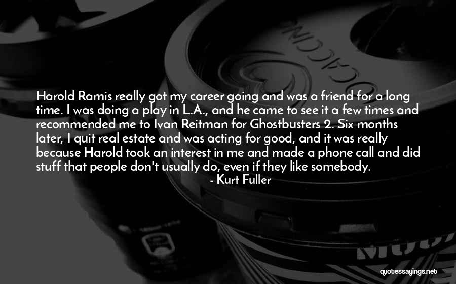 Real Estate Good Quotes By Kurt Fuller