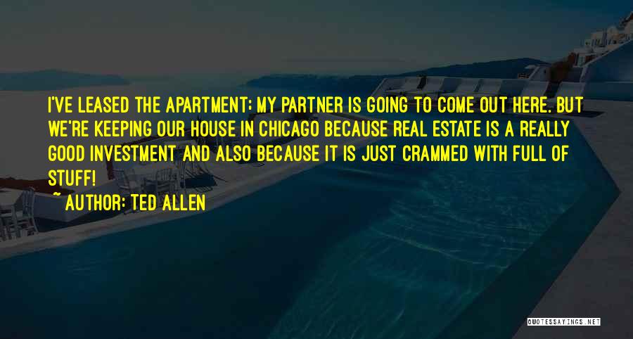 Real Estate Good Quotes By Ted Allen