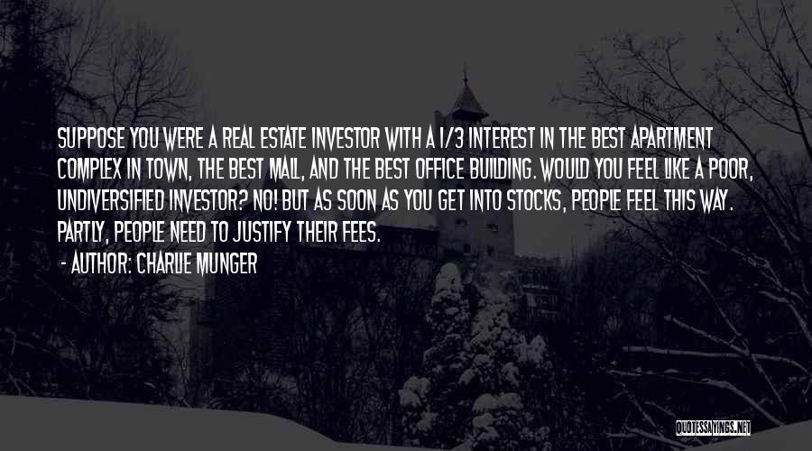 Real Estate Investor Quotes By Charlie Munger