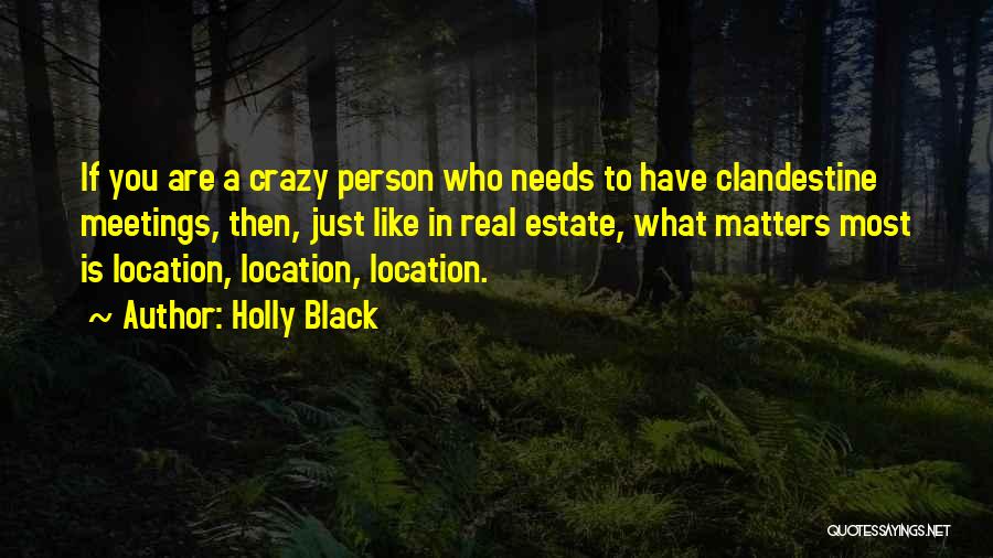 Real Estate Location Quotes By Holly Black