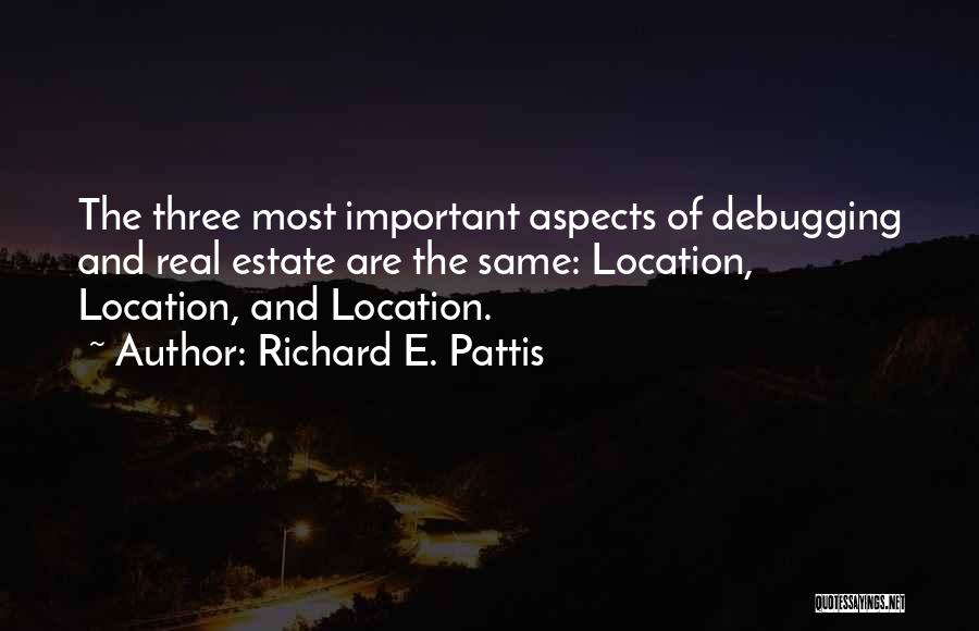 Real Estate Location Quotes By Richard E. Pattis