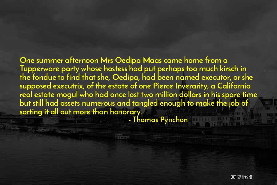 Real Estate Mogul Quotes By Thomas Pynchon