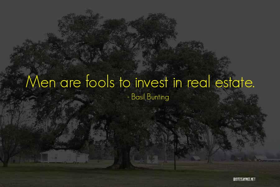 Real Estate Quotes By Basil Bunting