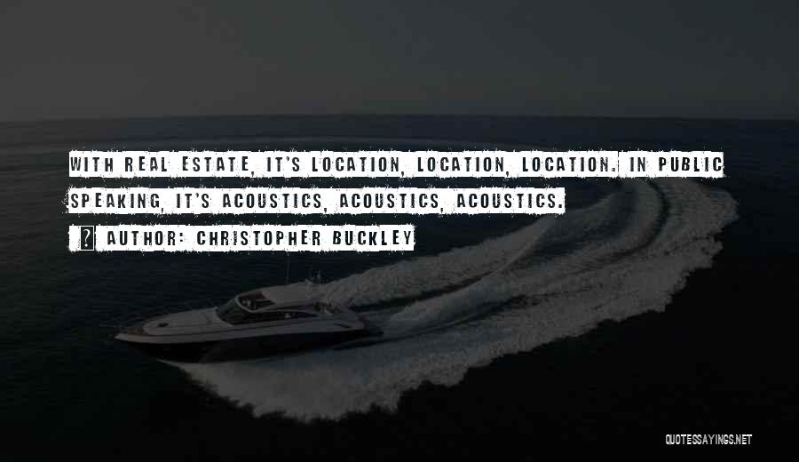 Real Estate Quotes By Christopher Buckley