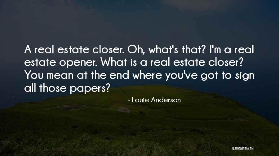 Real Estate Quotes By Louie Anderson