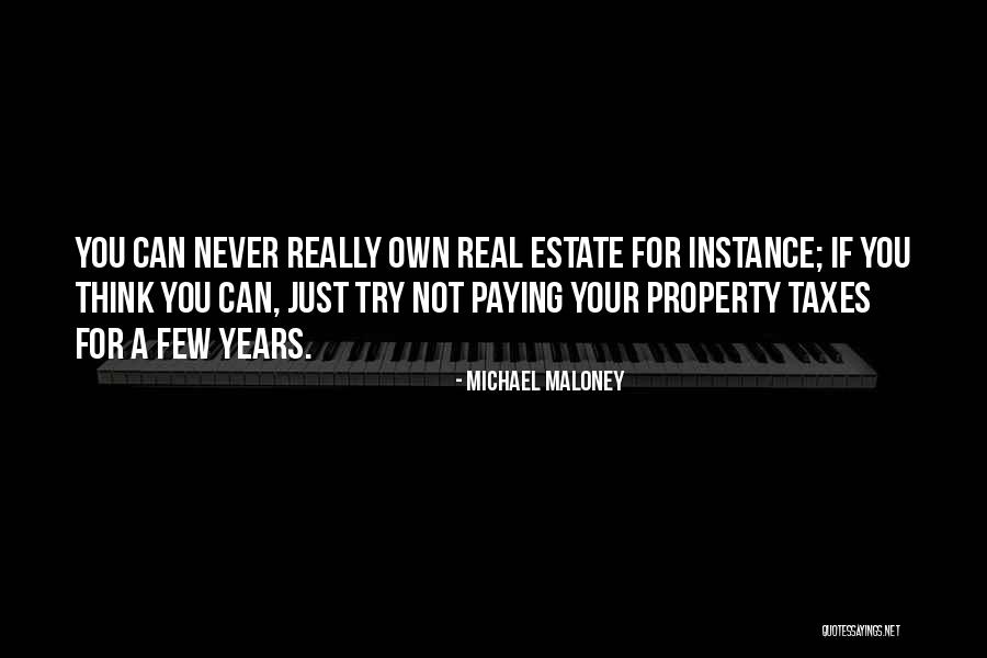 Real Estate Quotes By Michael Maloney