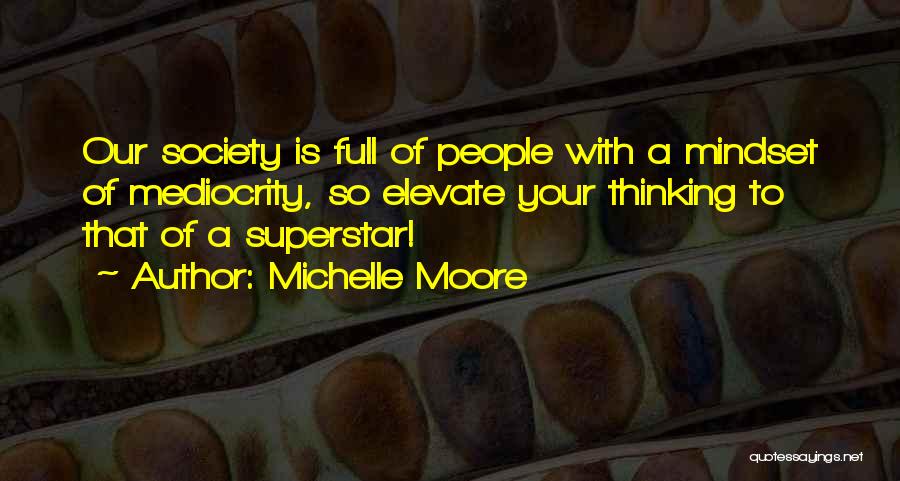 Real Estate Selling Quotes By Michelle Moore