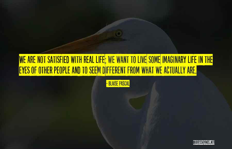 Real Eyes Quotes By Blaise Pascal Real Eyes Quotes By Blaise Pascal