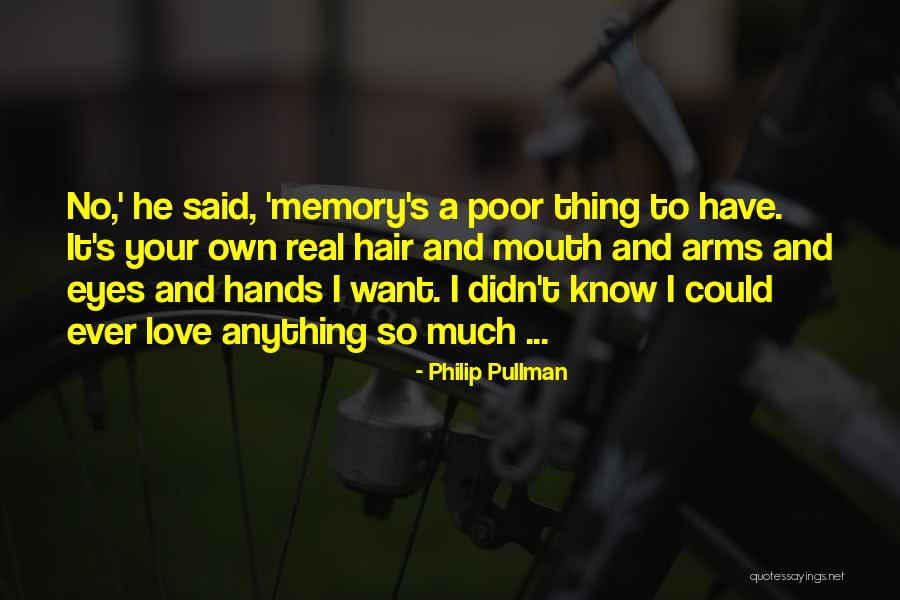 Real Eyes Quotes By Philip Pullman Real Eyes Quotes By Philip Pullman