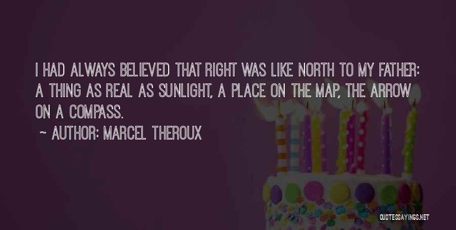 Real Father Quotes By Marcel Theroux