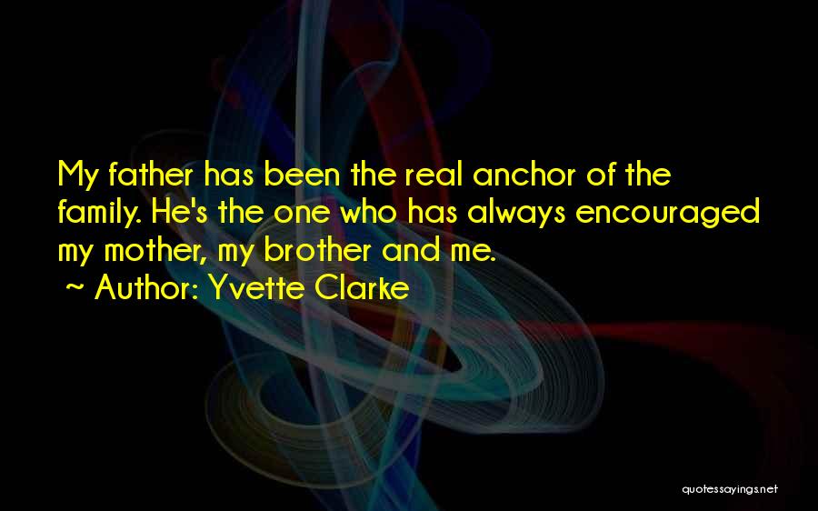 Real Father Quotes By Yvette Clarke