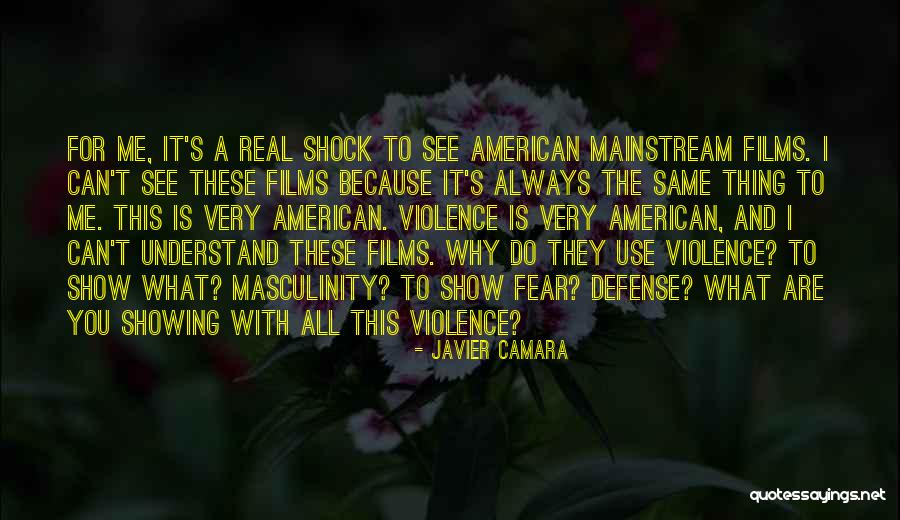 Real Fear Show Quotes By Javier Camara Real Fear Show Quotes By Javier Camara
