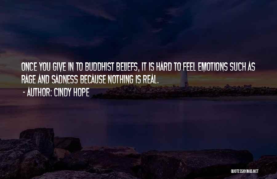 Real Feel Quotes By Cindy Hope