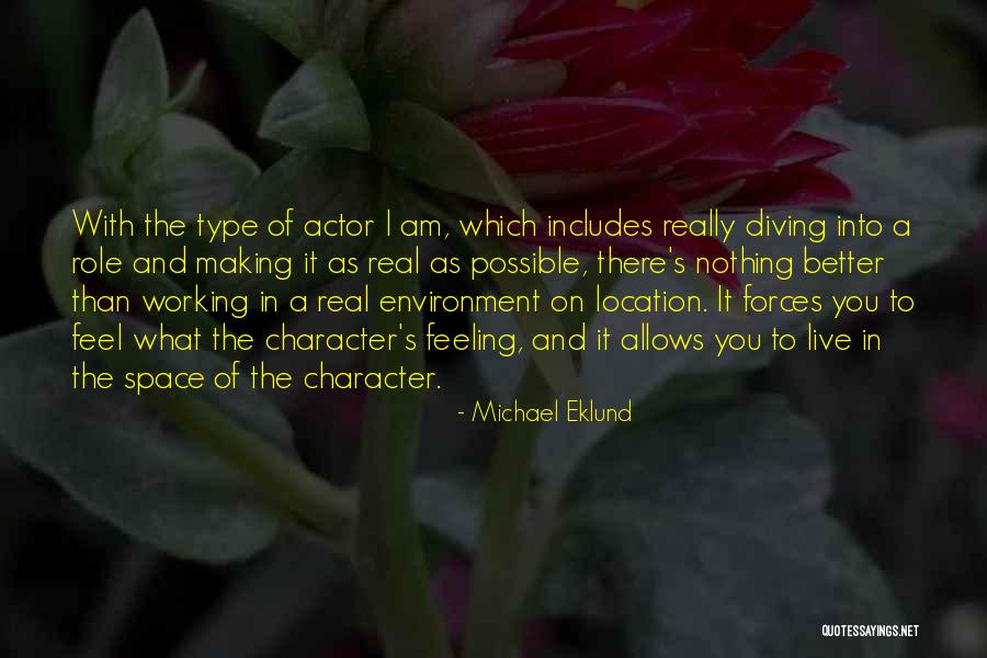 Real Feel Quotes By Michael Eklund Real Feel Quotes By Michael Eklund