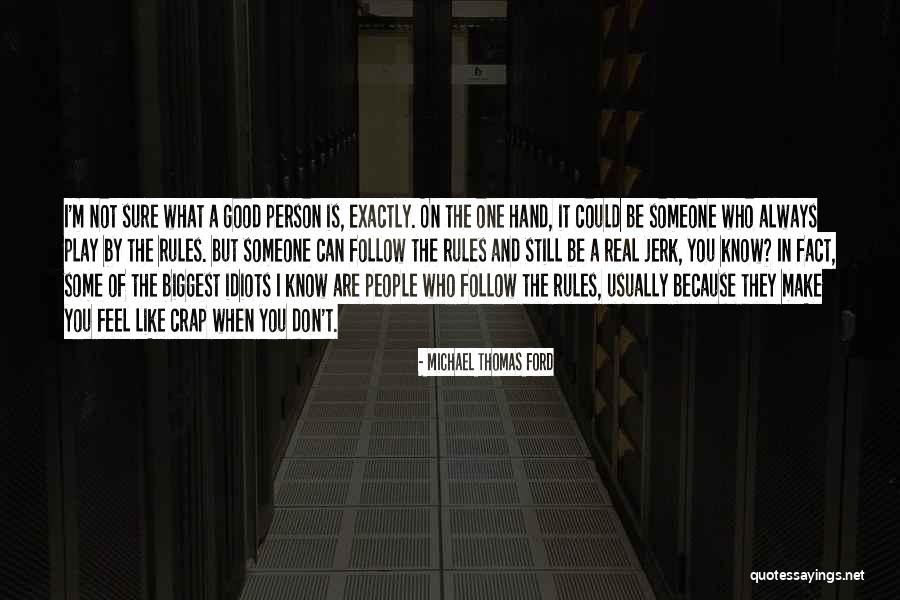 Real Feel Quotes By Michael Thomas Ford Real Feel Quotes By Michael Thomas Ford