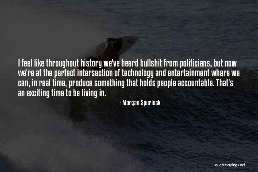 Real Feel Quotes By Morgan Spurlock