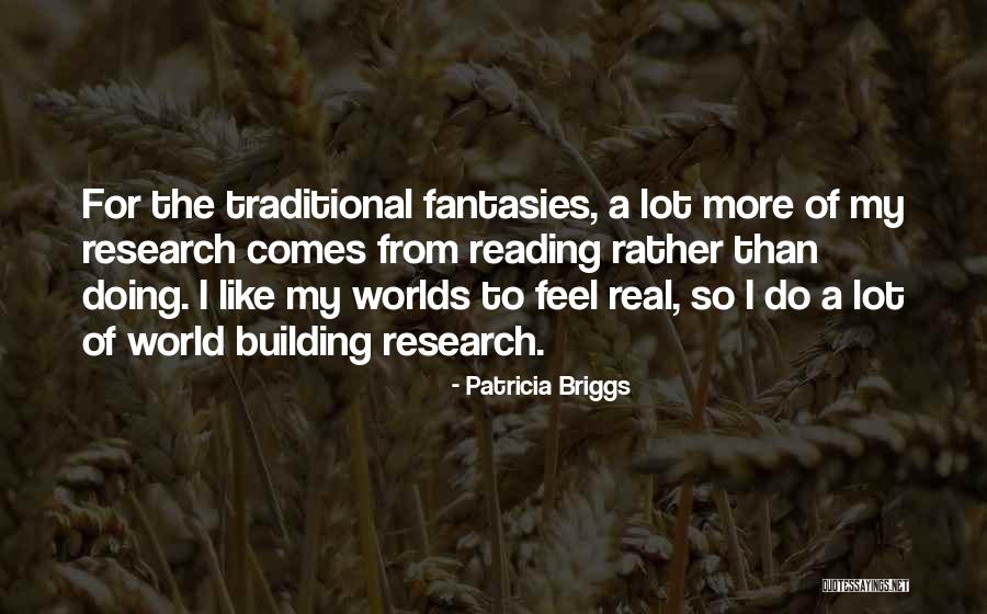 Real Feel Quotes By Patricia Briggs Real Feel Quotes By Patricia Briggs