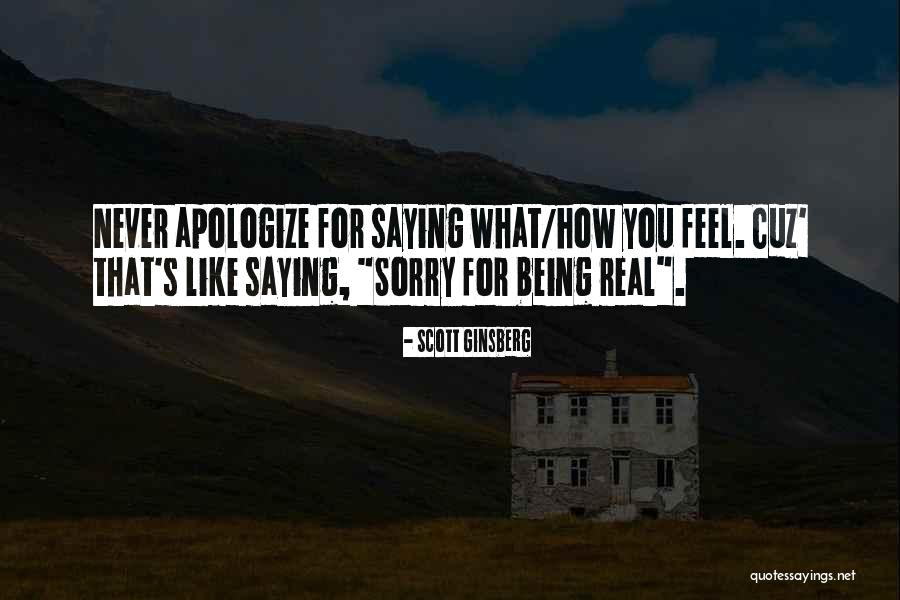 Real Feel Quotes By Scott Ginsberg Real Feel Quotes By Scott Ginsberg