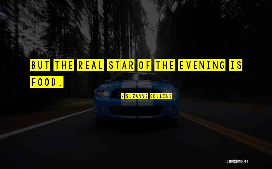 Real Food Quotes By Suzanne Collins Real Food Quotes By Suzanne Collins