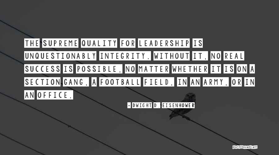 Real Football Quotes By Dwight D. Eisenhower