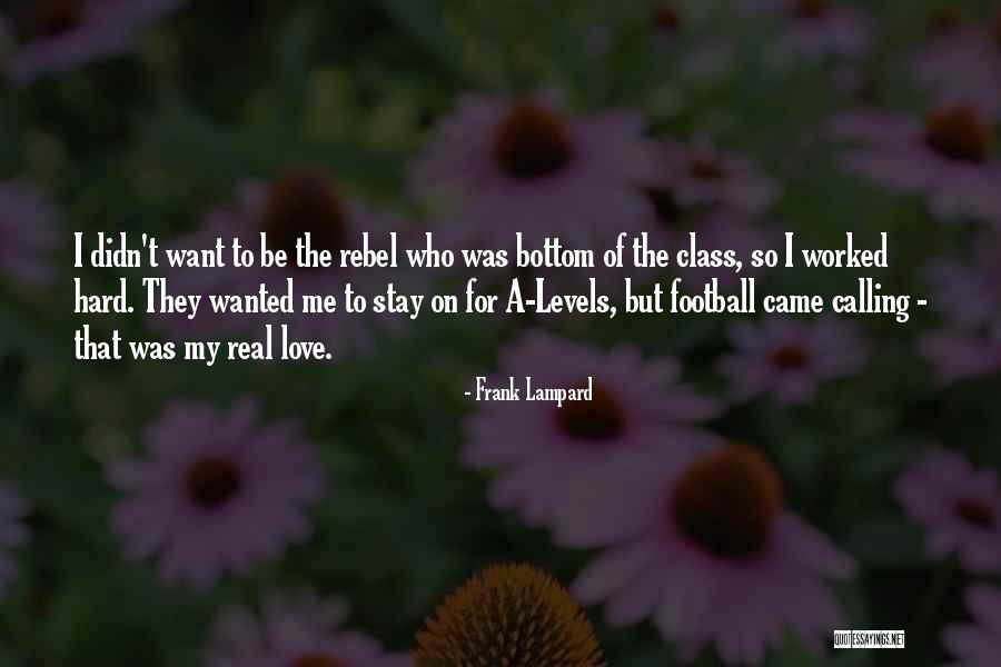 Real Football Quotes By Frank Lampard