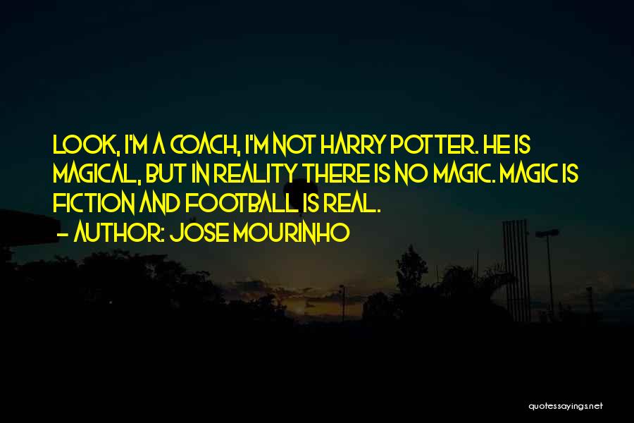 Real Football Quotes By Jose Mourinho