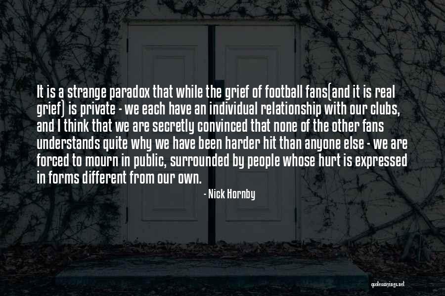 Real Football Quotes By Nick Hornby