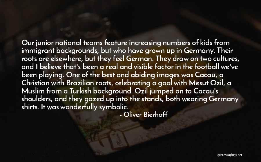 Real Football Quotes By Oliver Bierhoff