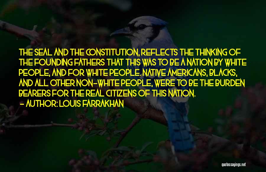 Real Founding Father Quotes By Louis Farrakhan