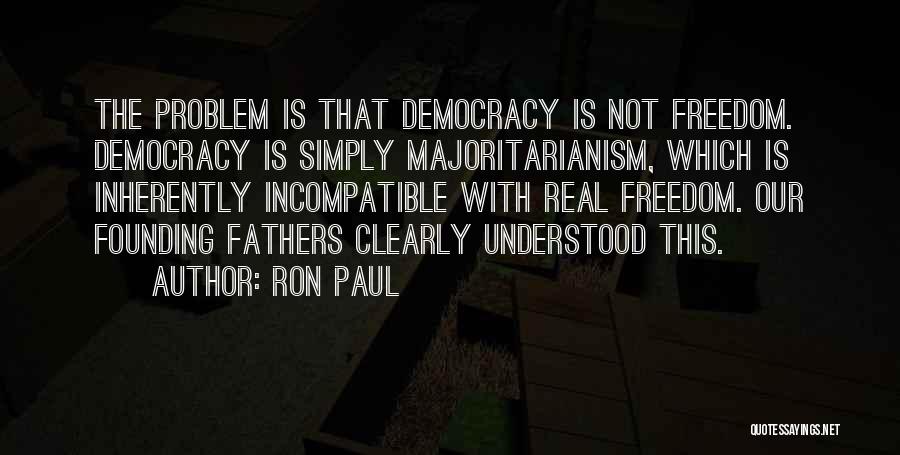Real Founding Father Quotes By Ron Paul