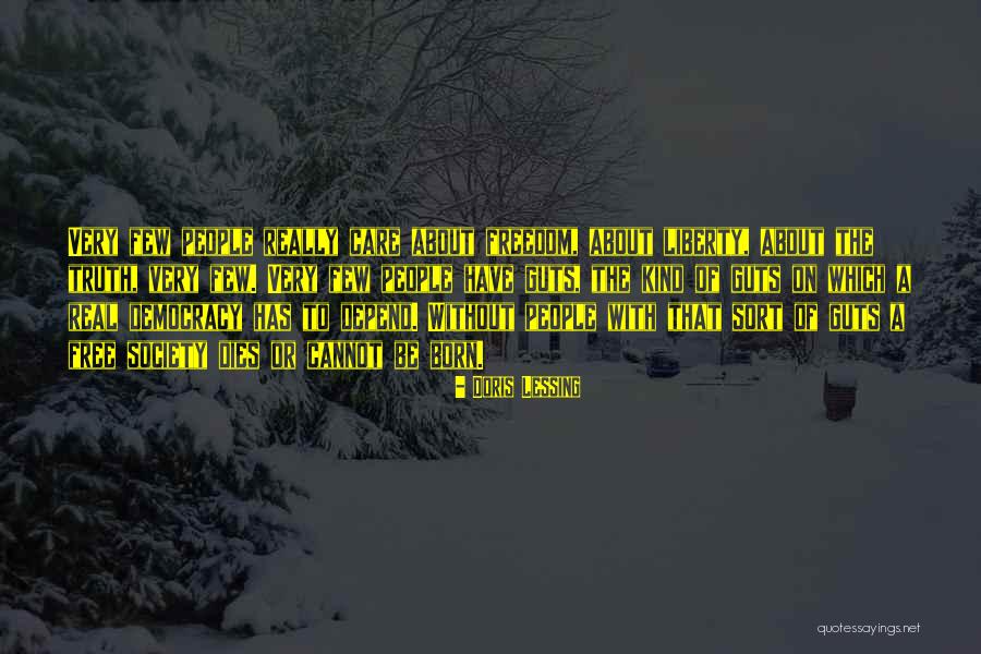 Real Freedom Quotes By Doris Lessing Real Freedom Quotes By Doris Lessing