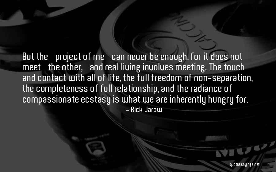 Real Freedom Quotes By Rick Jarow Real Freedom Quotes By Rick Jarow