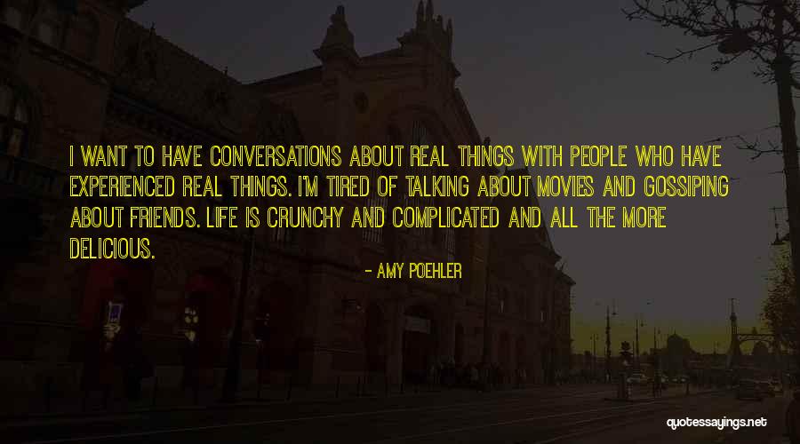 Real Friends And Life Quotes By Amy Poehler