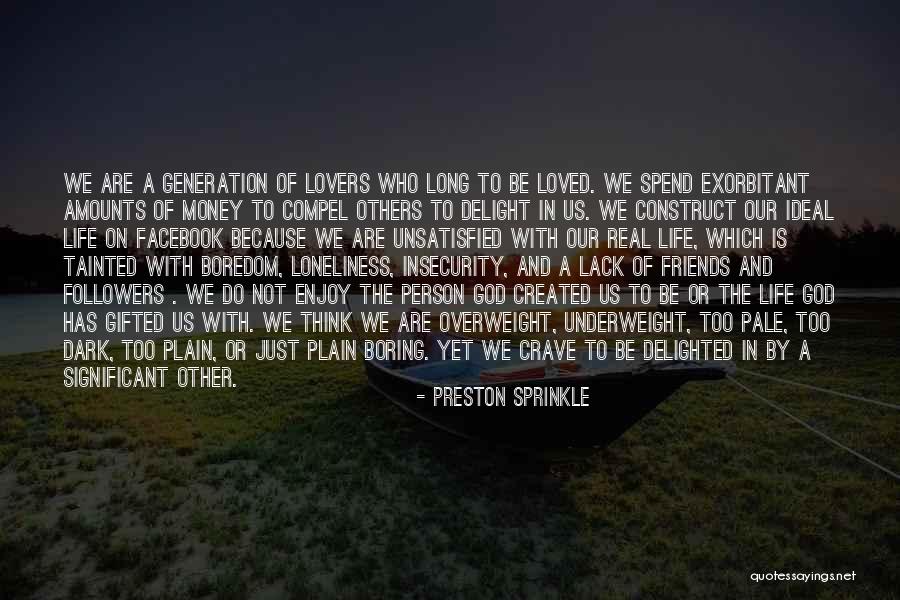 Real Friends And Life Quotes By Preston Sprinkle Real Friends And Life Quotes By Preston Sprinkle