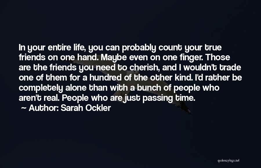 Real Friends In Time Of Need Quotes By Sarah Ockler