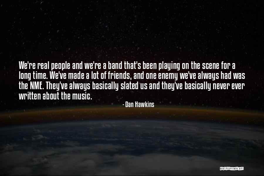 Real Friends Never Quotes By Dan Hawkins Real Friends Never Quotes By Dan Hawkins