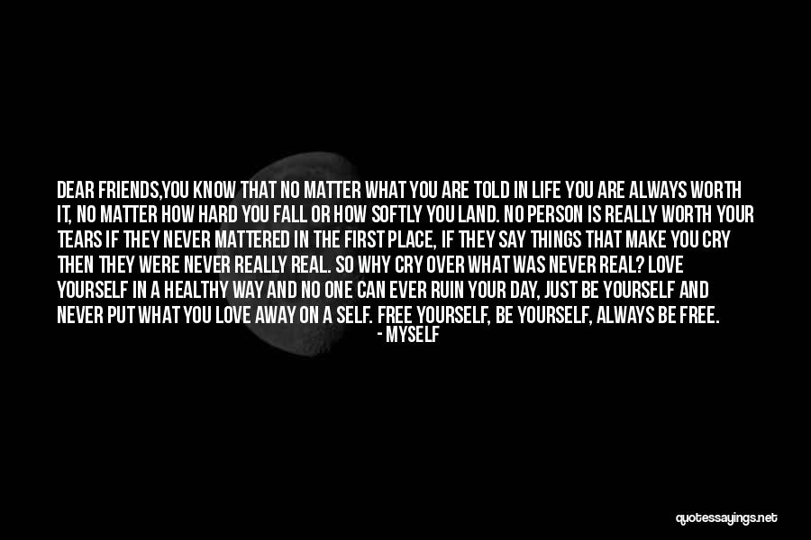 Real Friends Never Quotes By Myself Real Friends Never Quotes By Myself