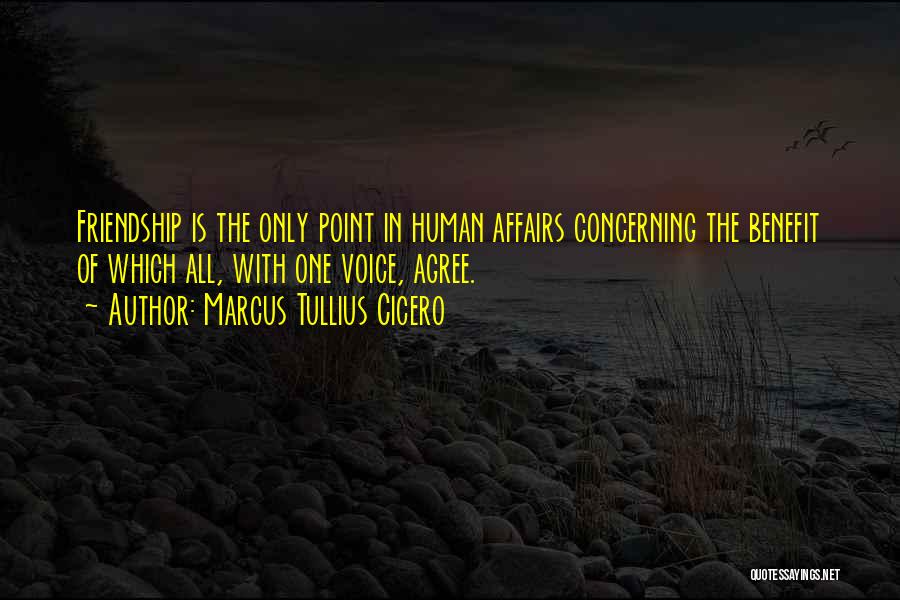 Real Friendship Quotes By Marcus Tullius Cicero