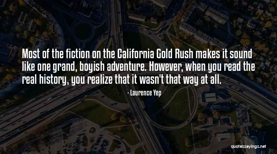 Real Gold Quotes By Laurence Yep Real Gold Quotes By Laurence Yep