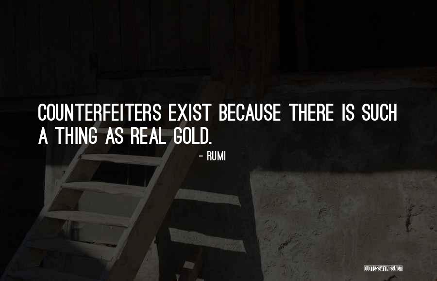Real Gold Quotes By Rumi Real Gold Quotes By Rumi