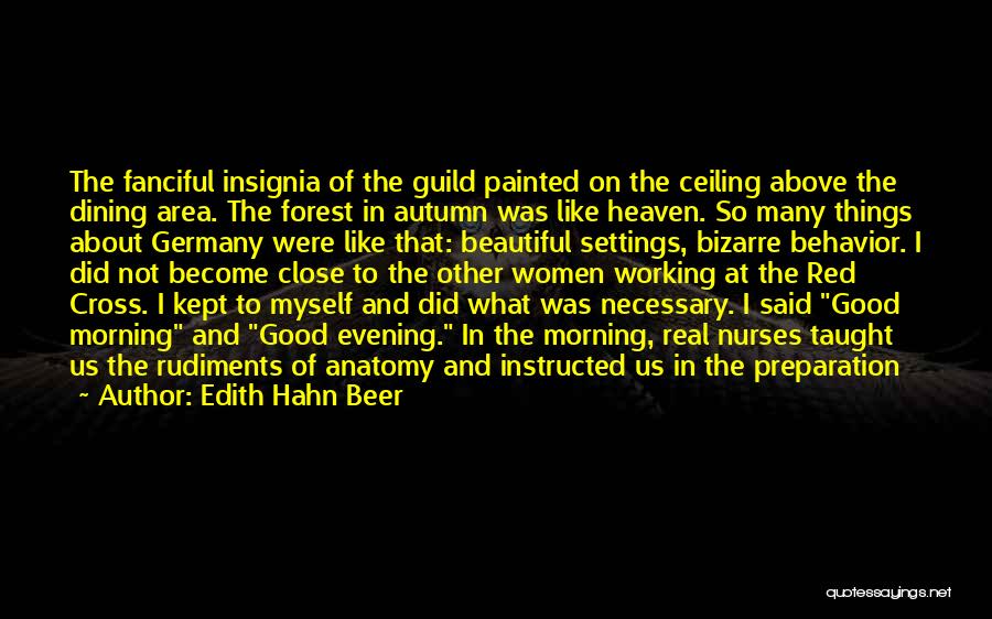 Real Good Morning Quotes By Edith Hahn Beer