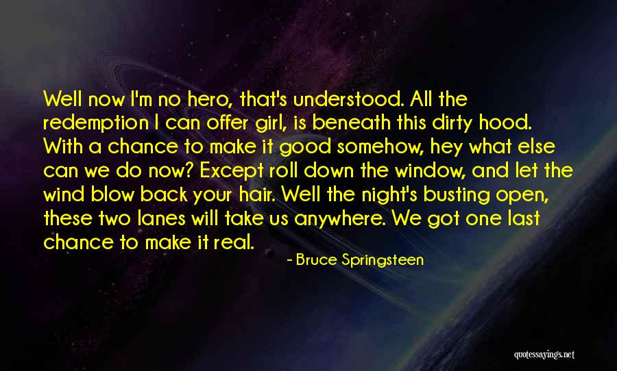 Real Good Night Quotes By Bruce Springsteen Real Good Night Quotes By Bruce Springsteen